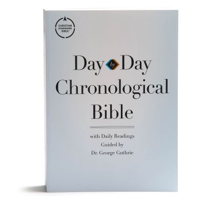 Cover for George H. Guthrie · CSB Day-by-Day Chronological Bible, TradePaper (Paperback Book) (2018)