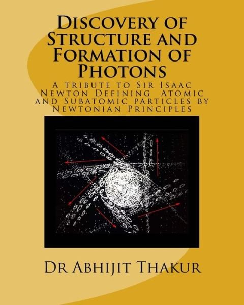 Cover for Thakur · Discovery of Structure and Formation of Photons (Paperback Book) (2016)