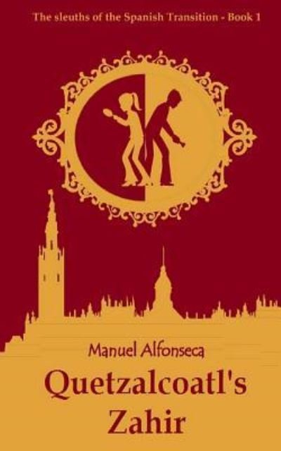 Cover for Manuel Alfonseca · Quetzalcoatl's Zahir (Paperback Book) (2017)
