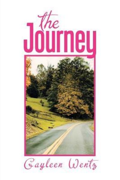 Cover for Gayleen Wentz · The Journey (Paperback Book) (2018)