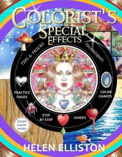 Colorist's Special Effects - color interior - H C Elliston - Bøger - Createspace Independent Publishing Platf - 9781546646594 - 11. maj 2017