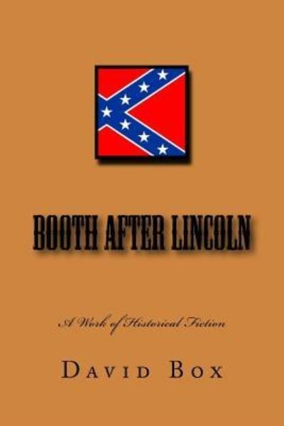 Cover for David Box · Booth after Lincoln, A Historical Work of Fiction (Pocketbok) (2017)
