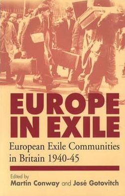 Cover for Europe in Exile: European Exile Communities in Britain 1940-45 (Hardcover Book) (2001)