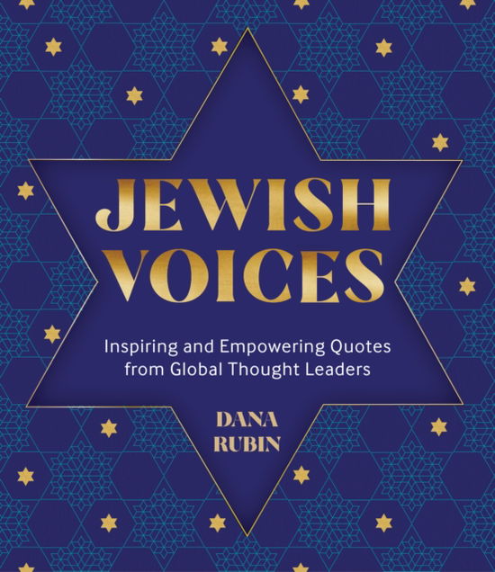 Jewish Voices: Inspiring & Empowering Quotes from Global Thought Leaders - Dana Rubin - Książki - Quarto Publishing Group USA Inc - 9781577154594 - 3 października 2024