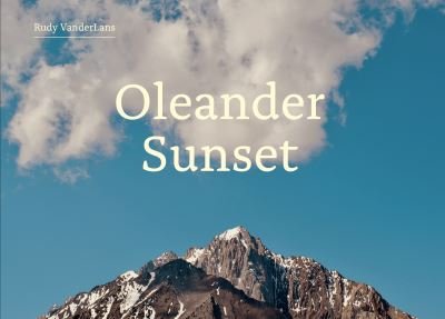 Cover for Rudy VanderLans · Oleander Sunset (Book) (2021)