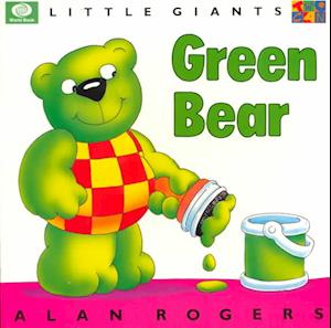 Cover for Alan Rogers · Green Bear: Little Giants - Little Giants (Paperback Book) (2000)