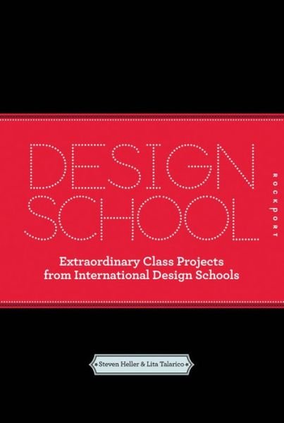 Cover for Steven Heller · Design School Confidential: Extraordinary Class Projects from International Design Schools (Paperback Bog) (2011)