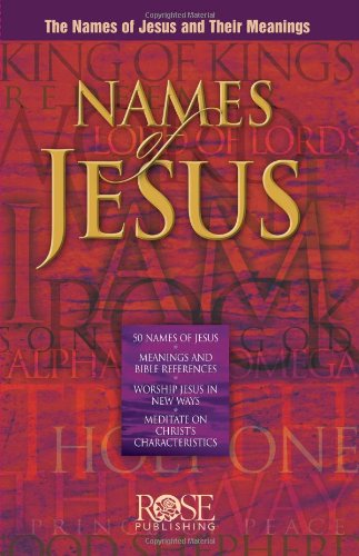 Cover for Rose Publishing · Names of Jesus Pamphlet: the Names of Jesus and Their Meanings (Pamphlet) (2006)