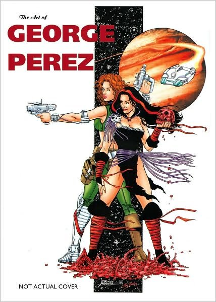 Cover for George Perez · Art Of George Perez (Hardcover Book) (2012)