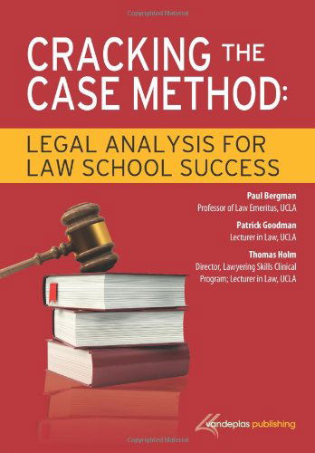 Cover for Paul Bergman · Cracking the Case Method: Legal Analysis for Law School Success (Taschenbuch) [Annotated edition] (2012)