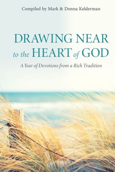 Cover for Mark Kelderman · Drawing near to the Heart of God (Book) (2022)