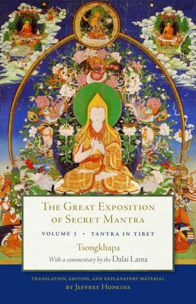 Cover for The Dalai Lama · The Great Exposition of Secret Mantra, Volume One: Tantra in Tibet (Revised Edition) - Great Exposition of Secret Mantra (Paperback Bog) [Revised edition] (2016)