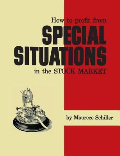 Cover for Maurece Schiller · How to Profit From Special Situations in the Stock Market (Paperback Book) (2016)