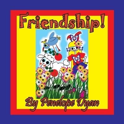 Cover for Penelope Dyan · Friendship! (Paperback Book) (2020)