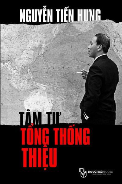 Cover for Hung Tien Nguyen · Tam Tu Tong Thong Thieu (Pocketbok) [Vietnamese, 2nd edition] (2014)