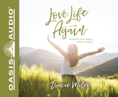 Cover for Tracie Miles · Love Life Again (CD) [Library edition] (2018)