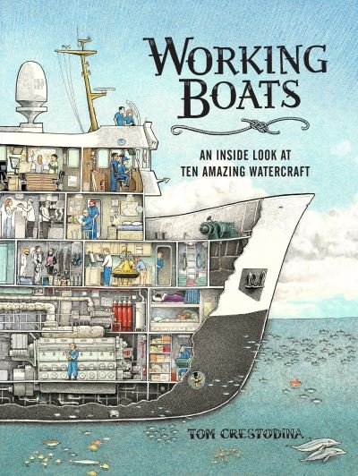 Cover for Tom Crestodina · Working Boats: An Inside Look at Ten Amazing Watercraft - Working Boats (Gebundenes Buch) (2022)