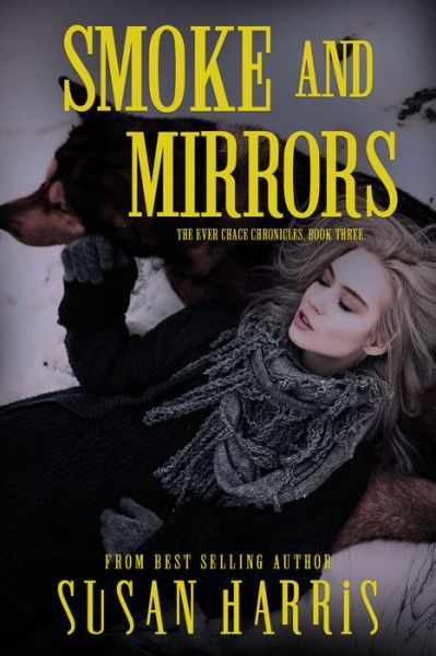 Smoke and Mirrors - Susan Harris - Książki - Clean Teen Publishing - 9781634222594 - 28 sierpnia 2017