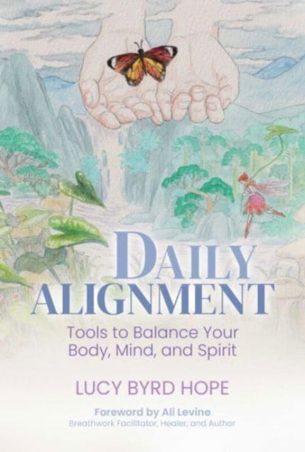 Cover for Lucy Byrd Hope · Daily Alignment: Tools to Balance Your Body, Mind, and Spirit (Paperback Book) (2023)
