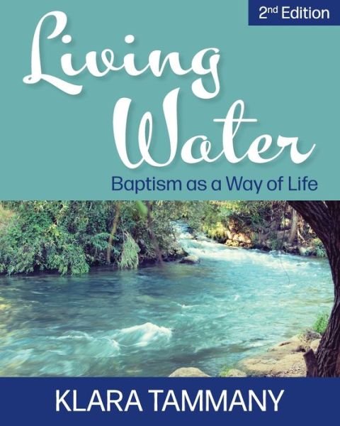 Cover for Klara Tammany · Living Water: 2nd Edition (Paperback Book) [2nd edition] (2022)