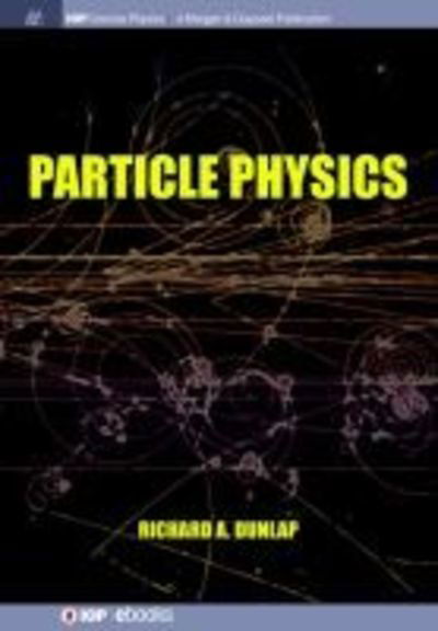 Cover for Richard A. Dunlap · Particle Physics (Pocketbok) (2018)