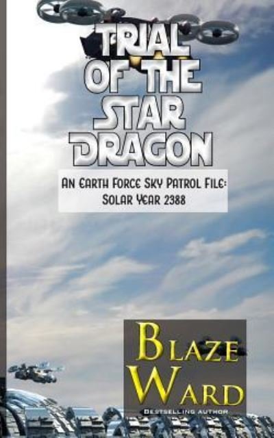 Cover for Blaze Ward · Trial of the Star Dragon (Taschenbuch) (2019)