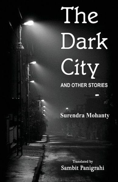 Cover for Surendra Mohanty · Dark City and Other Stories (Book) (2023)