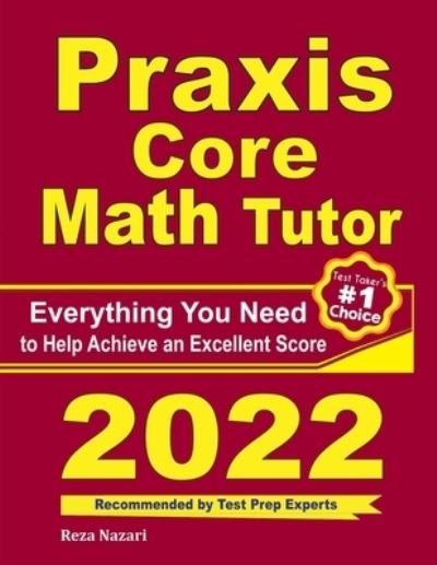 Cover for Ava Ross · Praxis Core Math Tutor: Everything You Need to Help Achieve an Excellent Score (Taschenbuch) (2020)