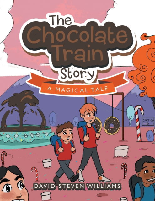 Cover for David Steven Williams · The Chocolate Train Story (Paperback Book) (2022)