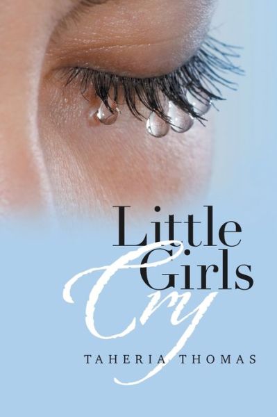 Cover for Taheria Thomas · Little Girls Cry (Paperback Book) (2020)