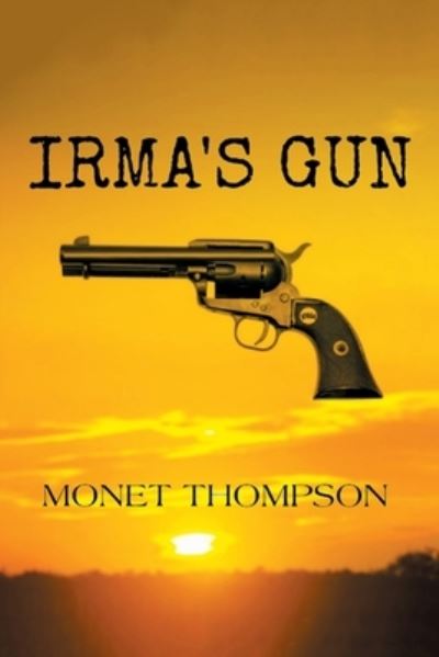 Cover for Monet Thompson · Irma's Gun (Paperback Book) (2020)