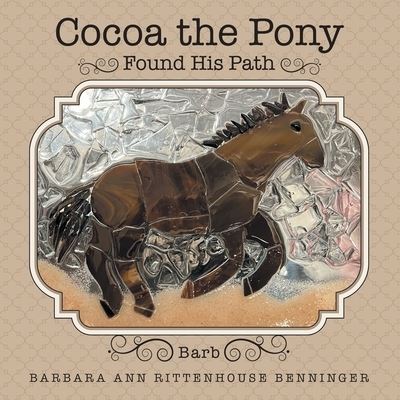 Cover for Barbara Ann Rittenhouse Benninger · Cocoa the Pony (Book) (2023)