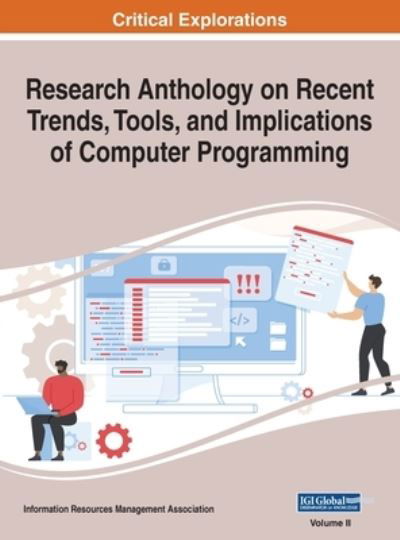 Cover for Information Reso Management Association · Research Anthology on Recent Trends, Tools, and Implications of Computer Programming, VOL 2 (Hardcover Book) (2020)