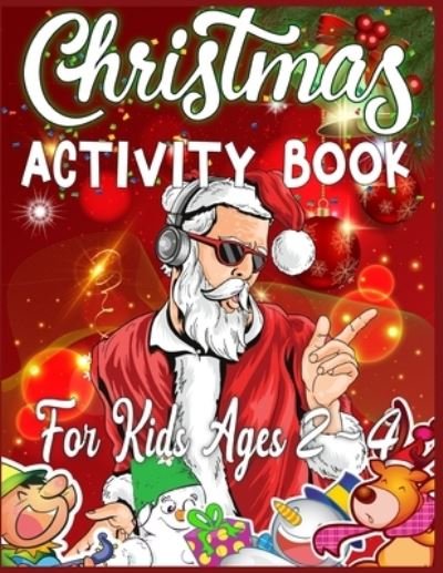 Cover for Sk Publishing · Christmas Activity Book For Kids Ages 2-4 (Paperback Bog) (2019)