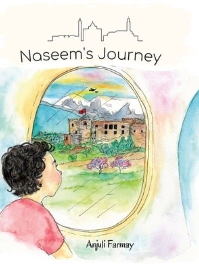 Cover for Anjuli Farmay · Naseem's Journey (Book) (2022)