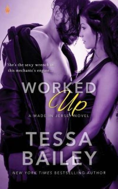 Cover for Tessa Bailey · Worked Up (Pocketbok) (2016)