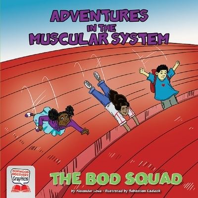 Cover for Alexander Lowe · Adventures in the Muscular System (Hardcover Book) (2021)