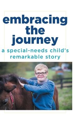 Cover for Rick Schirmer · Embracing the Journey: A special-needs child's remarkable story (Hardcover Book) (2019)