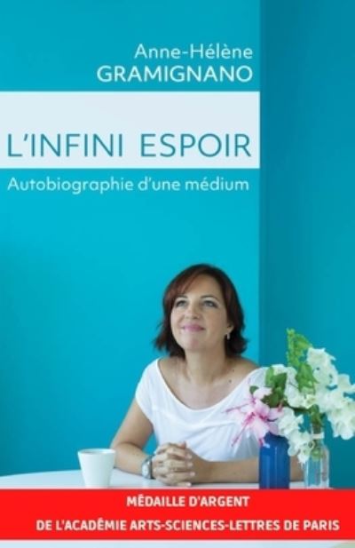 Cover for Anne-Hélène Gramignano · L'Infini Espoir (Paperback Book) (2019)