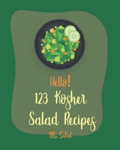 Cover for MS Salad · Hello! 123 Kosher Salad Recipes (Paperback Bog) (2019)