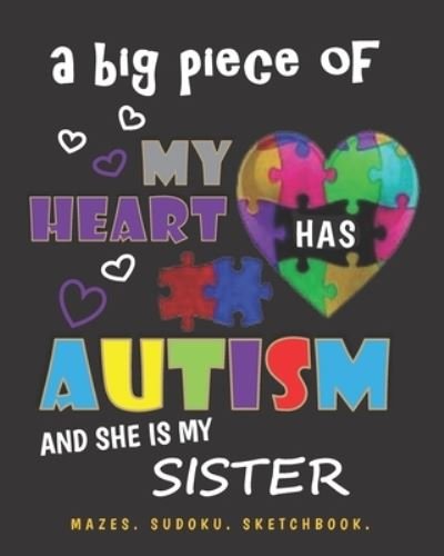 Cover for 5star Bonus · A Big Piece of My Heart Has Autism and She Is My Sister (Paperback Bog) (2019)