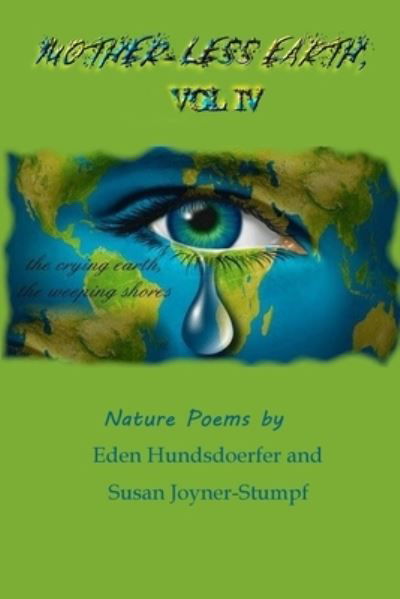Cover for Susan Joyner-Stumpf · Mother-Less Earth, Vol IV (Paperback Book) (2020)