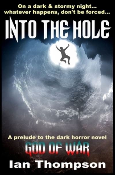 Cover for Ian Thompson · Into The Hole (Paperback Book) (2016)