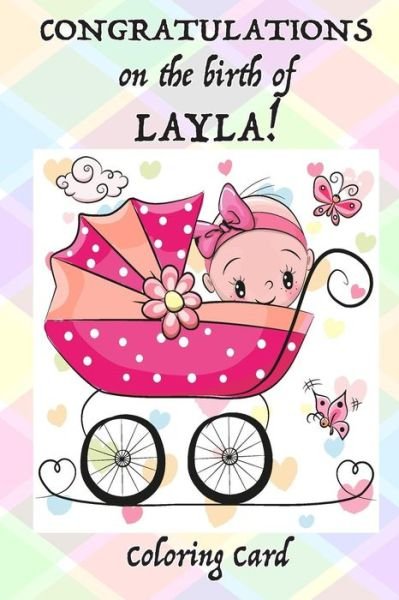 Cover for Florabella Publishing · CONGRATULATIONS on the birth of LAYLA! (Paperback Book) (2018)