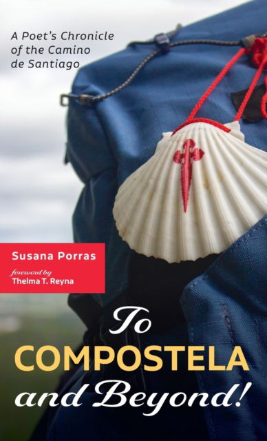 Cover for Susana Porras · To Compostela and Beyond! (Hardcover bog) (2021)
