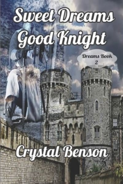 Cover for Crystal Benson · Sweet Dreams Good Knight (Paperback Book) (2018)