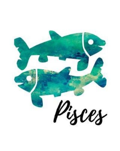 Pisces - My Astrology Journals - Bücher - Createspace Independent Publishing Platf - 9781727720594 - 2. Oktober 2018