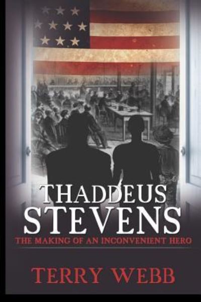 Cover for Terry Webb · Thaddeus Stevens (Paperback Book) (2018)