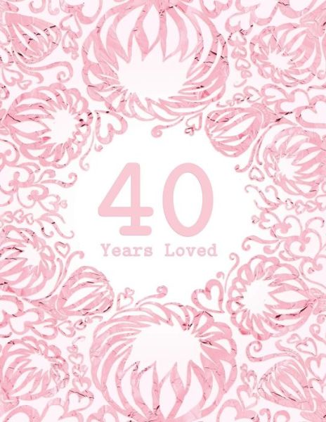 Cover for Studio Margo · 40 Years Loved (Paperback Book) (2018)