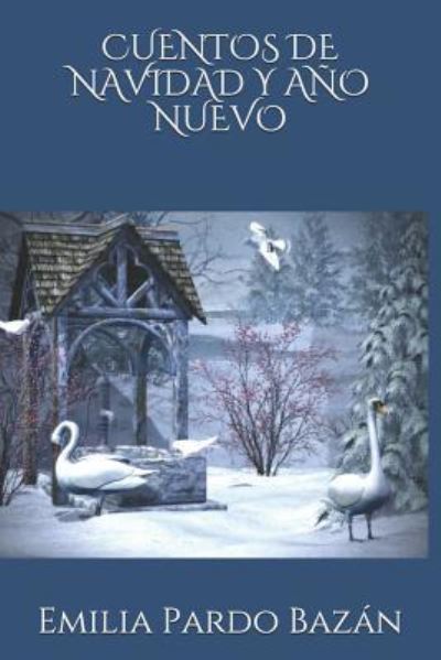 Cover for Emilia Pardo Bazan · Cuentos de Navidad Y Ano Nuevo (Paperback Book) (2018)